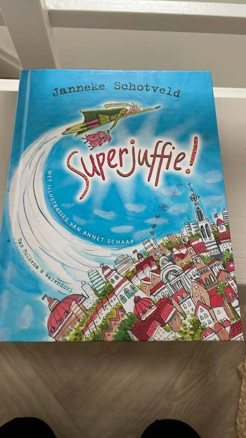 Janneke Schotveld - Superjuffie!, Boeken, Kinderboeken | Jeugd | onder 10 jaar, Nieuw, Ophalen of Verzenden