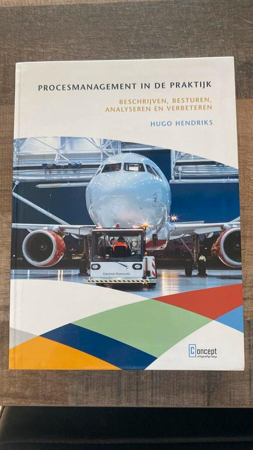 Hugo Hendriks - Procesmanagement in de praktijk, Boeken, Wetenschap, Zo goed als nieuw, Ophalen of Verzenden