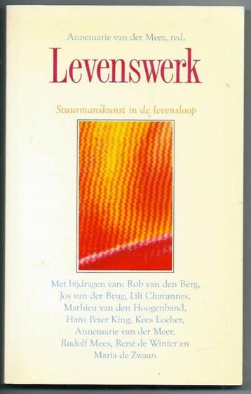 Levenswerk - Annemarie van der Meer e.a.  