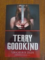 Verscheurde zielen/ Terry Goodkind, Ophalen of Verzenden, Zo goed als nieuw, Terry Goodkind