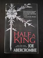 Joe Abercrombie - Half a King, Boeken, Joe Abercrombie, Ophalen of Verzenden, Zo goed als nieuw, Nederland