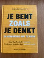 Je Bent Zoals Je Denkt - Michael Pilarczyk, Ophalen of Verzenden, Zo goed als nieuw, Spiritualiteit algemeen, Achtergrond en Informatie