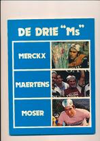 De Drie "Ms" - Merckx - Maertens - Moser, Gelezen, Walter Bernard, Lopen en Fietsen, Ophalen of Verzenden