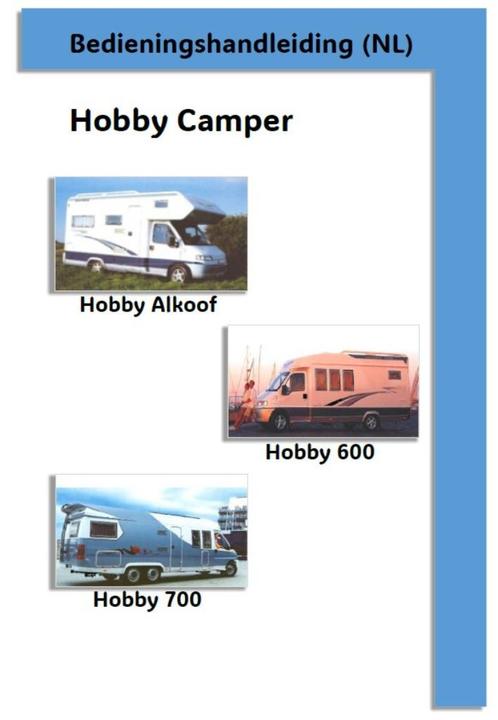Handleiding Hobby Camper (NL), Auto diversen, Handleidingen en Instructieboekjes, Ophalen