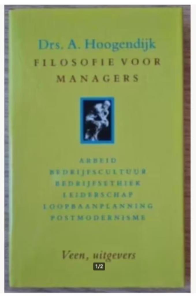 Filosofie voor managers (Drs. A. Hoogendijk), Boeken, Filosofie, Zo goed als nieuw, Algemeen, Ophalen of Verzenden