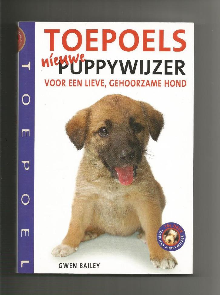 Toepoels nieuwe puppywijzer - Gwen Bailey, Boeken, Dieren en Huisdieren, Nieuw, Honden, Ophalen of Verzenden