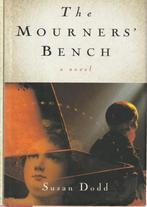 THE MOURNERS' BENCH A NOVEL - Susan Dodd"", Ophalen of Verzenden, Zo goed als nieuw, Susan Dodd, Nederland