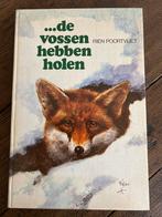 ...de vossen hebben holen - Rien Poortvliet, Ophalen of Verzenden, Gelezen, Natuur algemeen