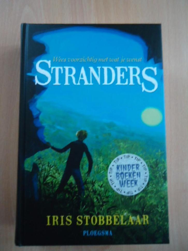 Stranders, wees voorzichtig met wat je wenst Iris Stobbelaar, Boeken, Kinderboeken | Jeugd | 10 tot 12 jaar, Zo goed als nieuw