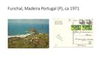 Funchal, Madeira Portugal (P), ca 1971, Ophalen of Verzenden, 1960 tot 1980, Gelopen, Overig Europa
