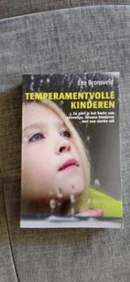 Temperamentvolle kinderen- Eva Bronsveld, Boeken, Ophalen of Verzenden, Opvoeding tot 6 jaar, Eva Bronsveld