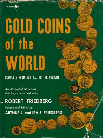 Gold Coins of the World - Robert Friedberg - 5th Editie beschikbaar voor biedingen