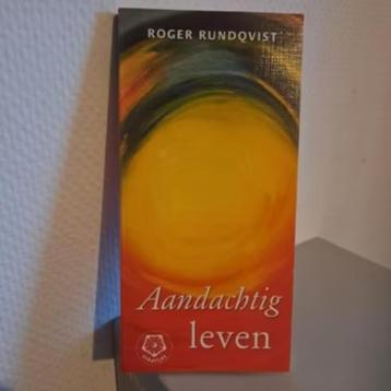 AANDACHTIG LEVEN - Roger Rundqvist (Ankertje 314) beschikbaar voor biedingen