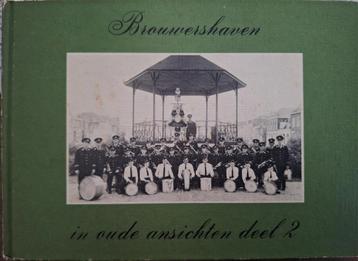 Brouwershaven in oude ansichten deel 2 beschikbaar voor biedingen