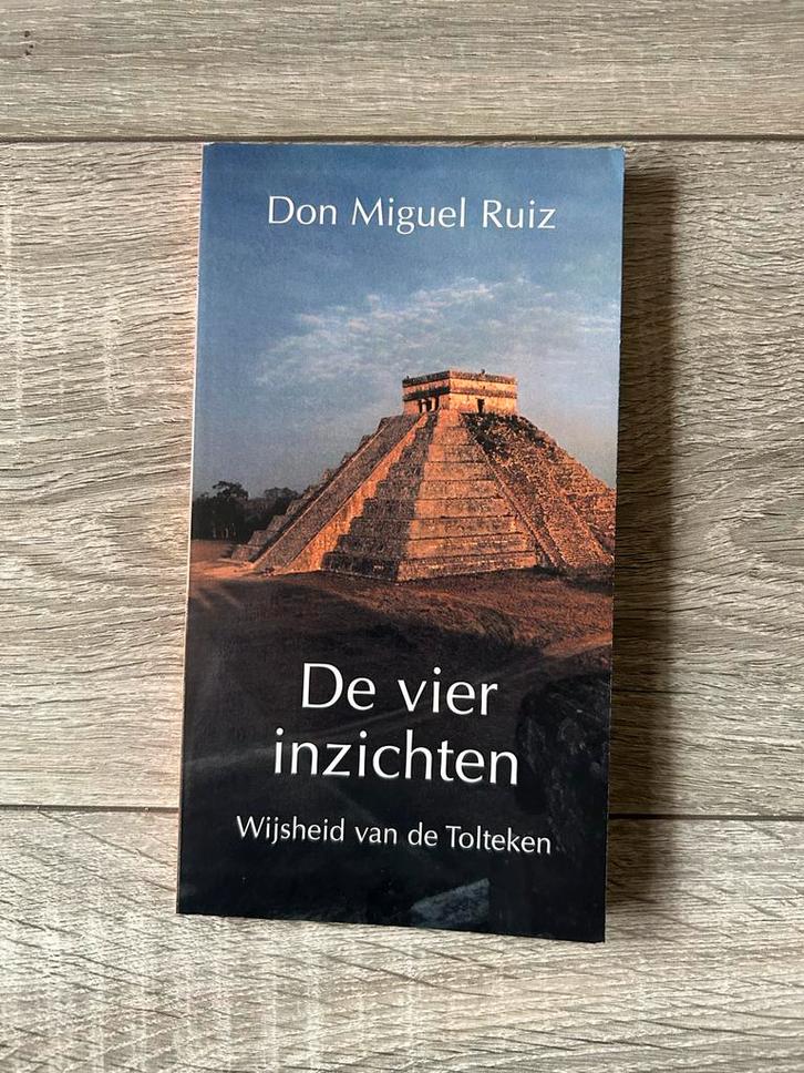 De Vier Inzichten - Don Miguel Ruiz, Boeken, Esoterie en Spiritualiteit, Gelezen, Achtergrond en Informatie, Spiritualiteit algemeen