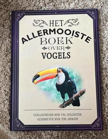 Tom Jackson - Het allermooiste boek over vogels beschikbaar voor biedingen