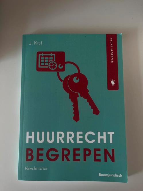 J. Kist - Huurrecht begrepen, Boeken, Wetenschap, Zo goed als nieuw, Ophalen of Verzenden