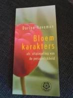 Dorine Haveman - BLOEMKARAKTERS / afspiegeling vd persoon, Boeken, Ophalen of Verzenden, Zo goed als nieuw