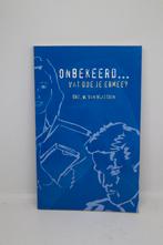 Onbekeerd… Wat doe je ermee? - W. van Vlastuin, Ophalen of Verzenden, Gelezen
