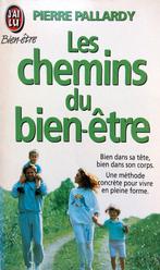 Pierre Pallardy - Les chemins du bien-être (FRANSTALIG), Ophalen of Verzenden, Nieuw, Fictie