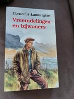 Vreemdelingen en bijwoners - Cornelius Lambregtse, Ophalen of Verzenden, Zo goed als nieuw, Nederland