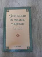 Gods kracht in zwakheid volbracht - J. van Belzen, Boeken, Ophalen of Verzenden, Gelezen, J. van Belzen, Christendom | Protestants