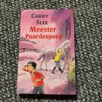 Meester Paardenpoep - Carry Slee, Ophalen of Verzenden, Zo goed als nieuw, Fictie algemeen