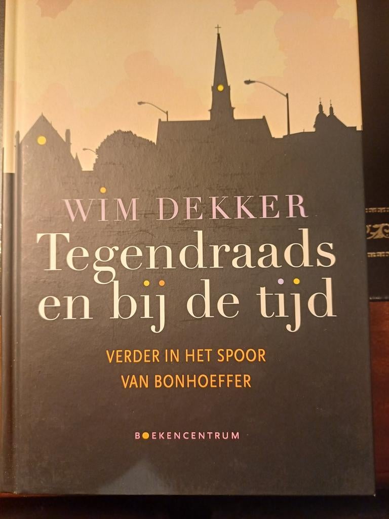 Wim Dekker - Tegendraads en bij de tijd, Boeken, Ophalen of Verzenden, Zo goed als nieuw, Wim Dekker