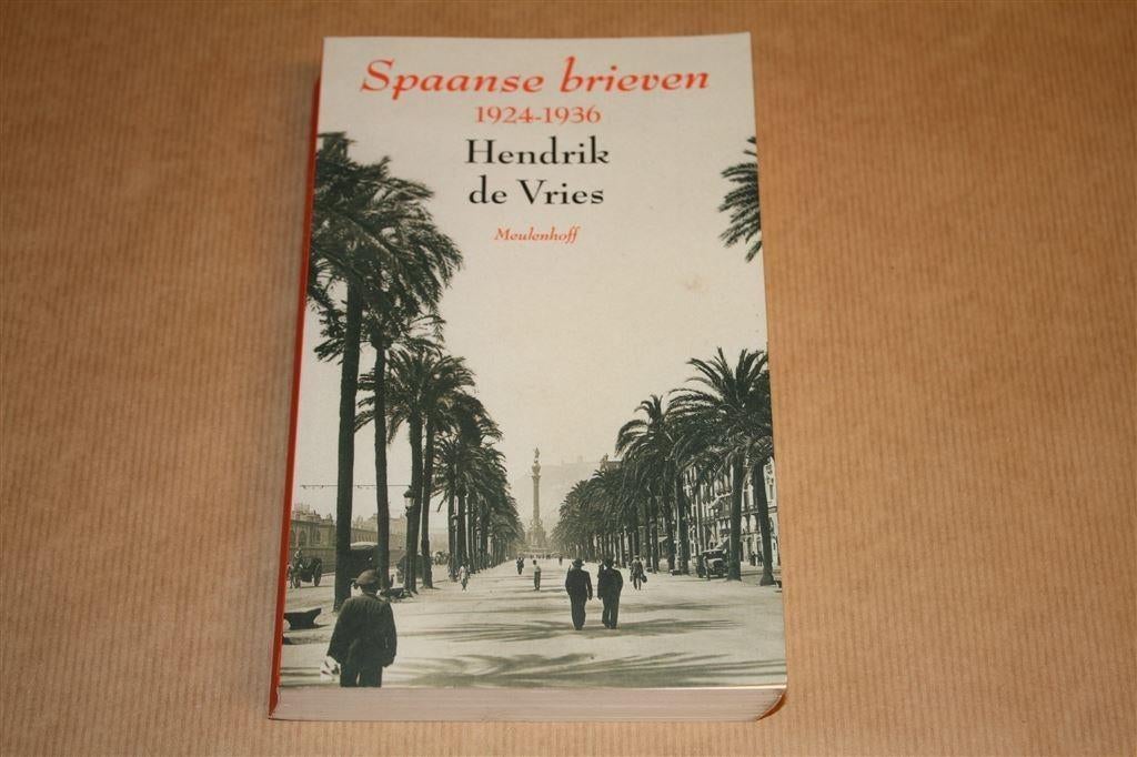 Spaanse brieven 1924-1936. Hendrik de Vries., Boeken, Ophalen of Verzenden, Zo goed als nieuw