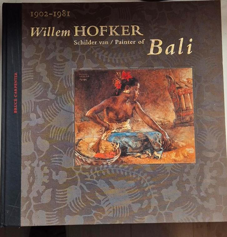 Willem Hofker Schilder van Bali, Boeken, Kunst en Cultuur | Beeldend, Zo goed als nieuw, Ophalen of Verzenden