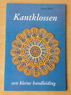 Kantklossen, een Kleine Handleiding - Brigitte Bellon - 1983, Gebruikt, Ophalen of Verzenden, Nvt, Boek of Tijdschrift