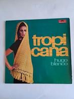 Hugo Blanco - Tropicana LP, Ophalen of Verzenden