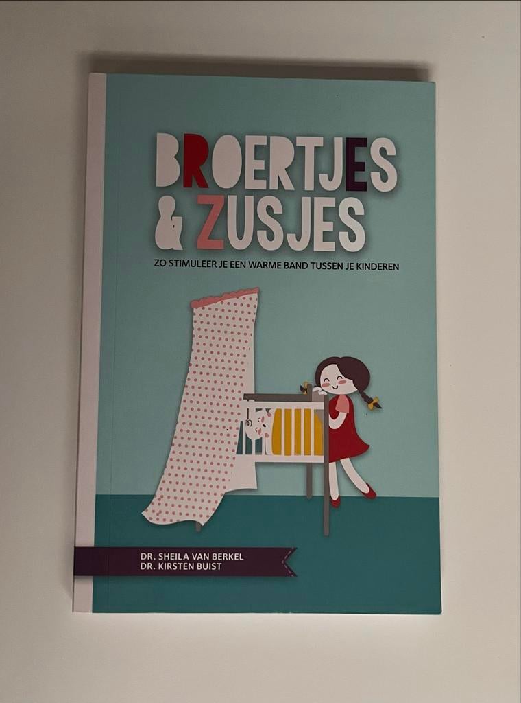Broertjes & Zusjes - dr. Sheila van Berkel, Ophalen of Verzenden, Zo goed als nieuw, Opvoeding tot 6 jaar