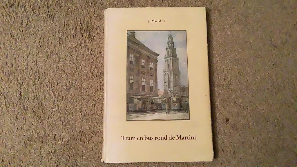 Tram en bus rond de Martini, J. Mulder., Ophalen of Verzenden, Zo goed als nieuw, Groningen