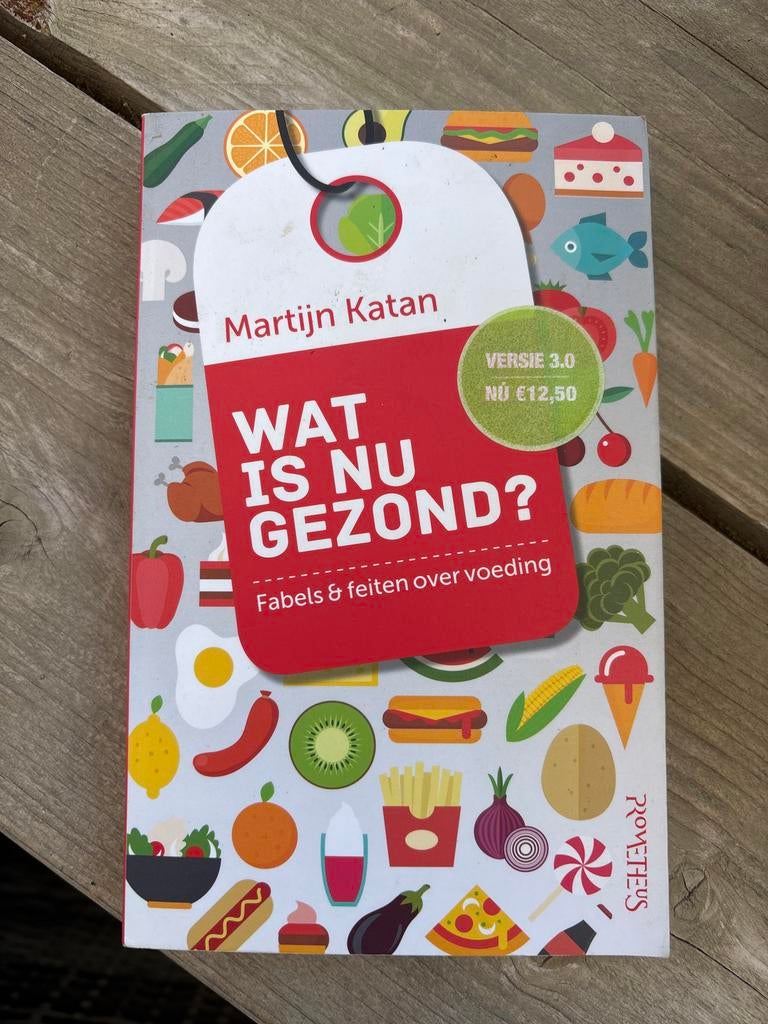 Martijn B. Katan - Wat is nu gezond?, Sociale wetenschap, Ophalen of Verzenden, Zo goed als nieuw, Martijn B. Katan