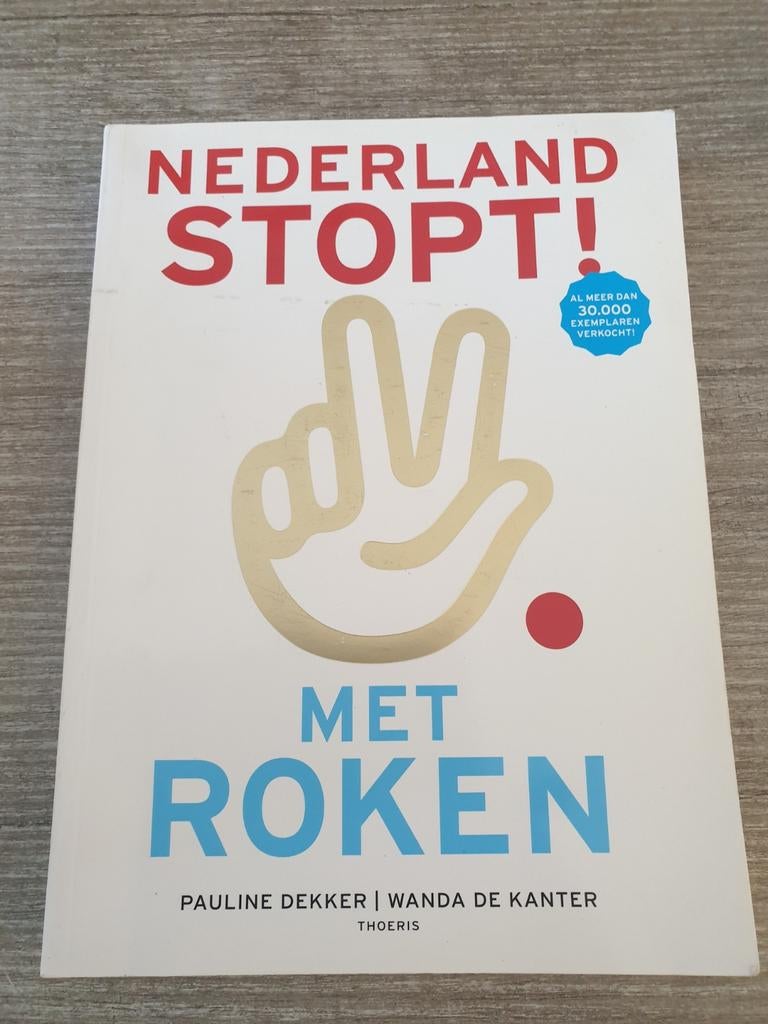 Nederland Stopt! Met Roken  Pauline Dekker & Wanda de Kante, Boeken, Ophalen of Verzenden, Gelezen, Pauline Dekker | Wanda de Kanter