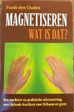 Magnetiseren wat is dat ( F. den Ouden), Boeken, Ophalen, Spiritualiteit algemeen, Overige typen, Zo goed als nieuw