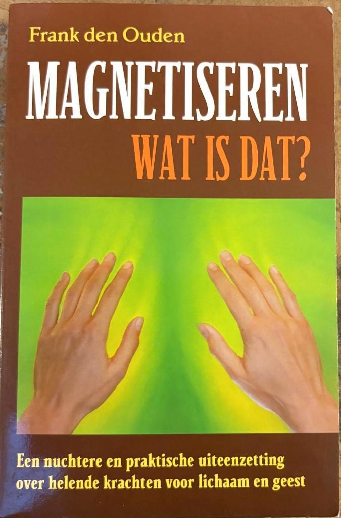 Magnetiseren wat is dat ( F. den Ouden), Boeken, Esoterie en Spiritualiteit, Zo goed als nieuw, Overige typen, Spiritualiteit algemeen