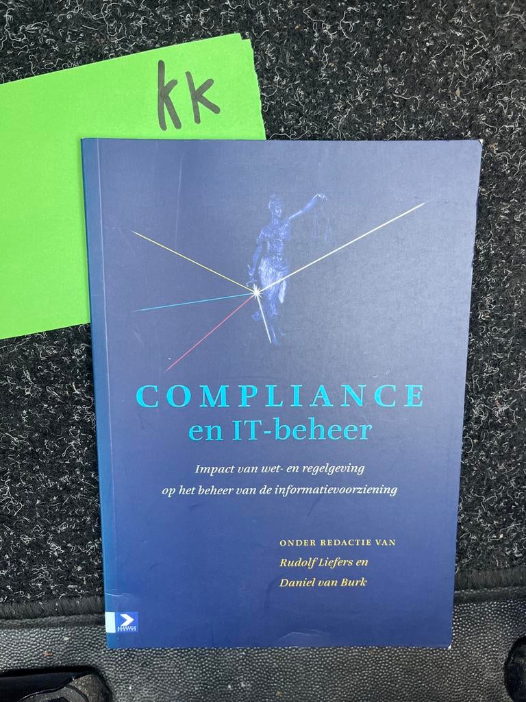 Compliance en IT-beheer: Impact van wet- en regelgeving, Boeken, Ophalen of Verzenden, Zo goed als nieuw, Vakgebied of Industrie
