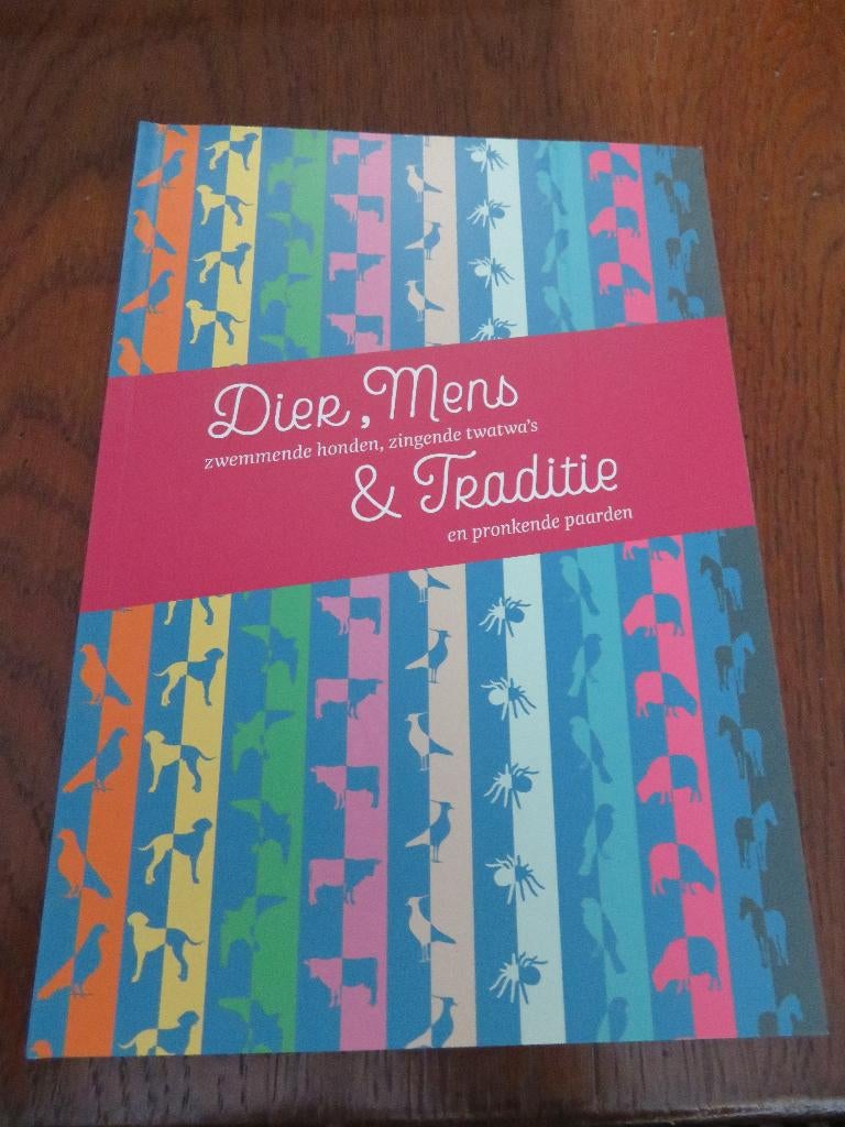 Catalogus tentoonstelling Dier, Mens en Traditie, Ophalen, Nieuw, Natuurwetenschap