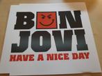 BON JOVI  HAVE A NICE DAY  2 TRACKS, Verzenden, Zo goed als nieuw, Pop
