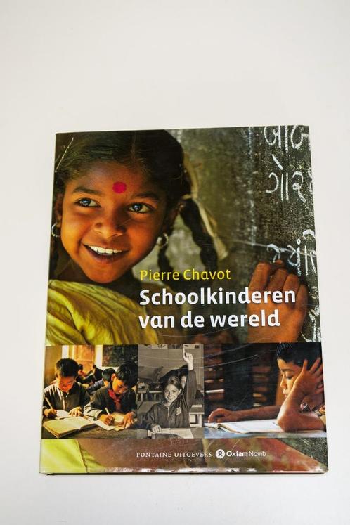 Boek van Oxfam Novib: Schoolkinderen van de wereld, Boeken, Politiek en Maatschappij, Zo goed als nieuw, Maatschappij en Samenleving