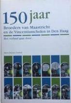 150 jaar Broeders van Maastricht en de Vincentiusscholen in, Marry Remery-Voskuil, Ophalen of Verzenden, Zo goed als nieuw, 20e eeuw of later