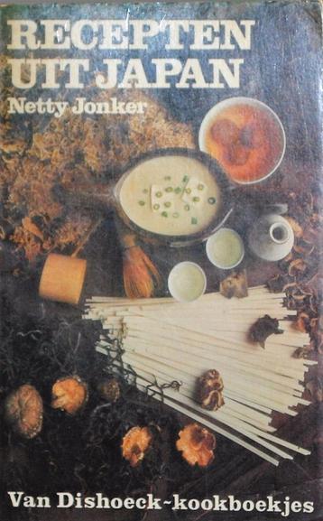 Recepten uit Japan Netty Jonker uitg v DIshoeck 2e dr 1972  