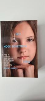 Elaine N. Aron - Het hoog sensitieve kind, Boeken, Psychologie, Ophalen of Verzenden, Zo goed als nieuw, Elaine N. Aron