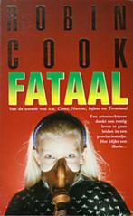 Fataal - Robin Cook, Gelezen, Ophalen of Verzenden, Nederland, Robin Cook