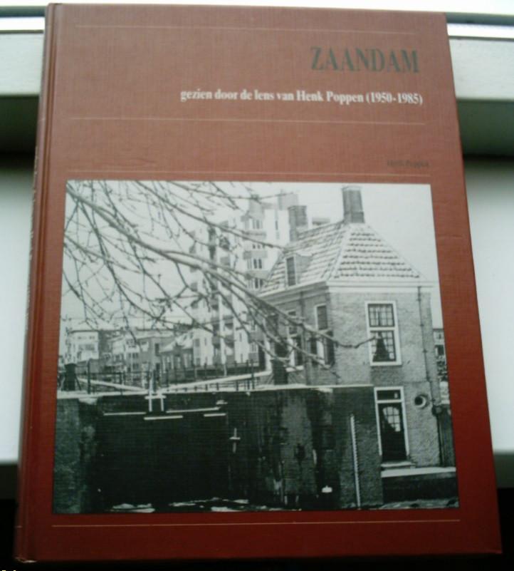 Zaandam gezien door de lens van Henk Poppen (1950-1985), Boeken, Geschiedenis | Stad en Regio, Zo goed als nieuw, Ophalen of Verzenden