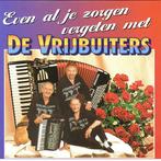 De Vrijbuiters - Even Al je Zorgen Vergeten, Ophalen of Verzenden, Zo goed als nieuw, Levenslied of Smartlap