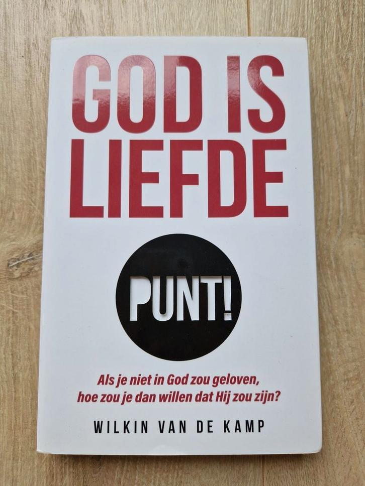 Wilkin van de Kamp - God is liefde punt!, Boeken, Godsdienst en Theologie, Nieuw, Christendom | Protestants, Ophalen of Verzenden