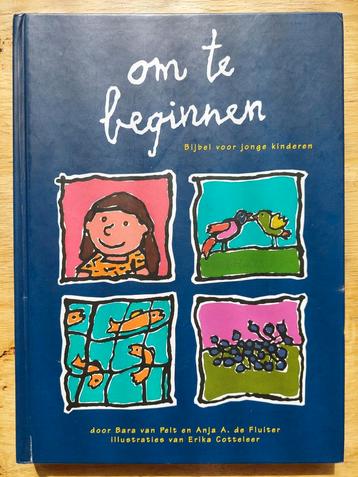 Om te Beginnen: Kinderbijbel voor Jonge Kinderen beschikbaar voor biedingen